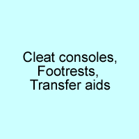 Cleat Consoles, Footrests, Transfer Aids