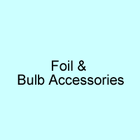 Foil & Bulb Accessories